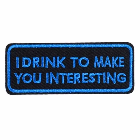 Black and Blue I Drink To Make You Interesting Vest Patch - Custom Patch Factory