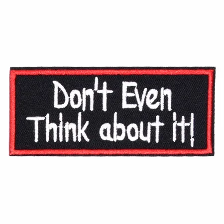 Black and Red Dont Even Think About It Vest Patch - Custom Patch Factory