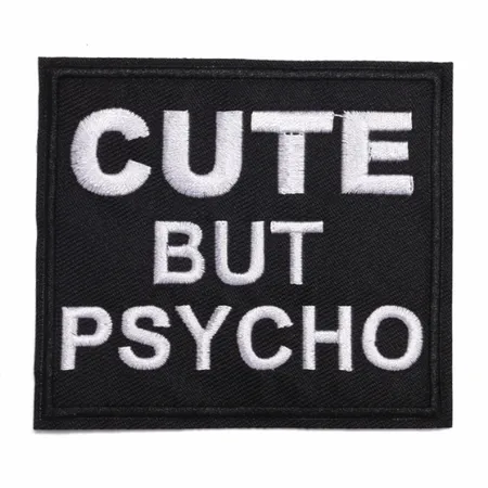 Black and White Cute But Psycho Vest Patch - Custom Patch Factory
