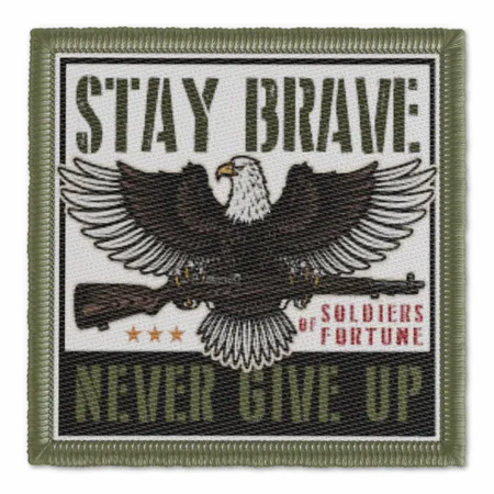 Stay Brave Never Give Up Military Patch - Custom Patch Factory