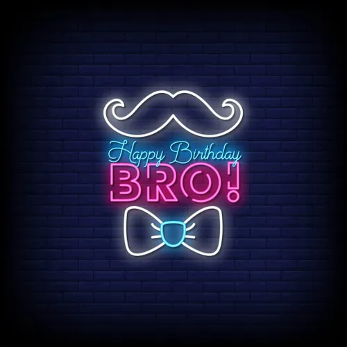 Happy Birthday Bro Neon Sign - Custom Patch Factory