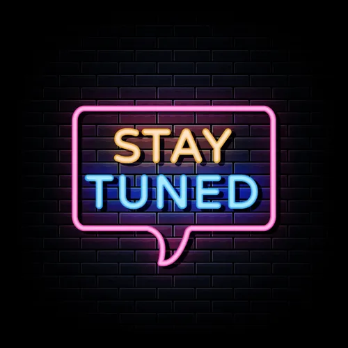 Stay Tuned Neon Sign - Custom Patch Factory
