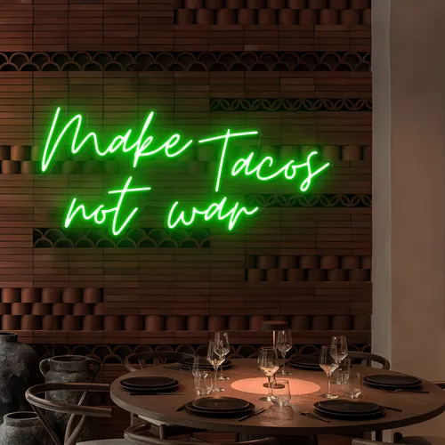 Yummy "Make Tacos Not War" Neon Sign - Custom Patch Factory