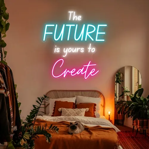 Bright The Future is Yours to Create Neon Sign - Custom Patch Factory