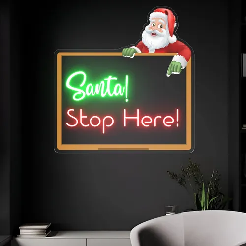 Santa Stop Here! Neon Sign - Custom Patch Factory