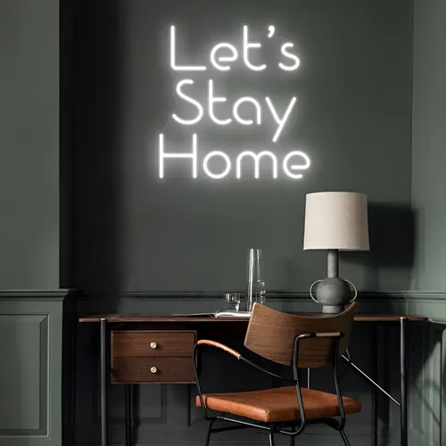 Let’s Stay Home LED Neon Sign - Custom Patch Factory