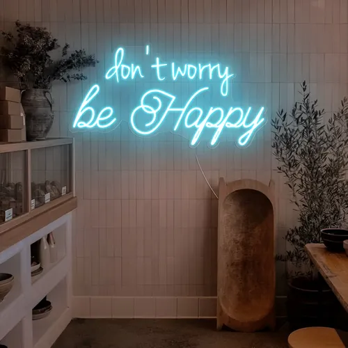 Dont Worry Be Happy Neon Sign - Custom Patch Factory