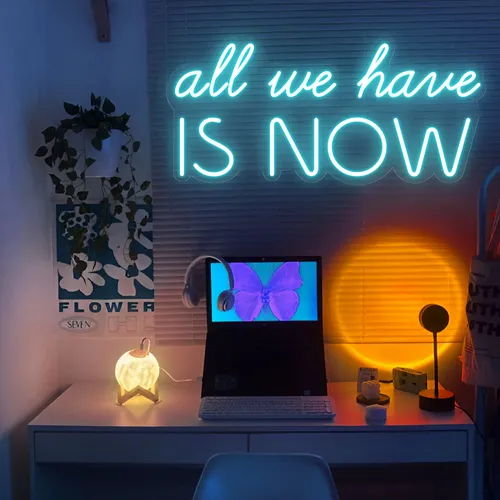 All We Have is Now Neon Sign - Custom Patch Factory