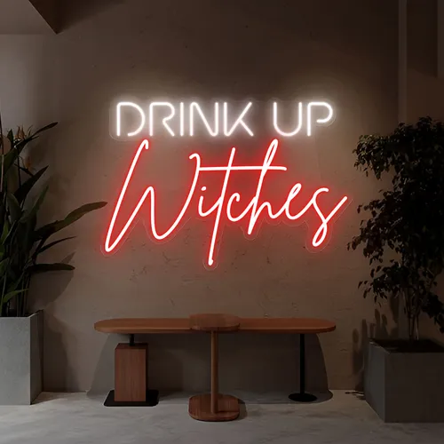 Drink Up Witches Neon Sign - Custom Patch Factory