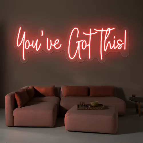 You've Got This Neon Sign - Custom Patch Factory