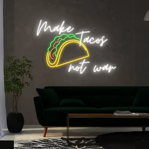 Delicious "Make Tacos Not War" Neon Sign - Custom Patch Factory