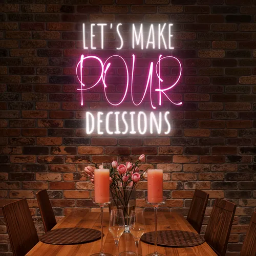 Elegant "Let's Make Pour Decisions" Neon Sign - Custom Patch Factory