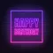 Happy Birthday Framed Neon Sign - Custom Patch Factory