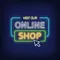 Online Shop Neon Sign - Custom Patch Factory