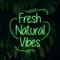 Fresh Natural Vibes Neon Sign - Custom Patch Factory